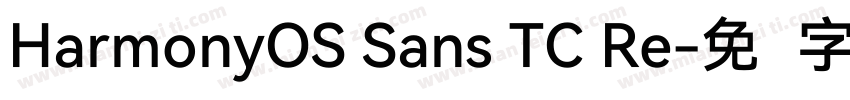 HarmonyOS Sans TC Re字体转换